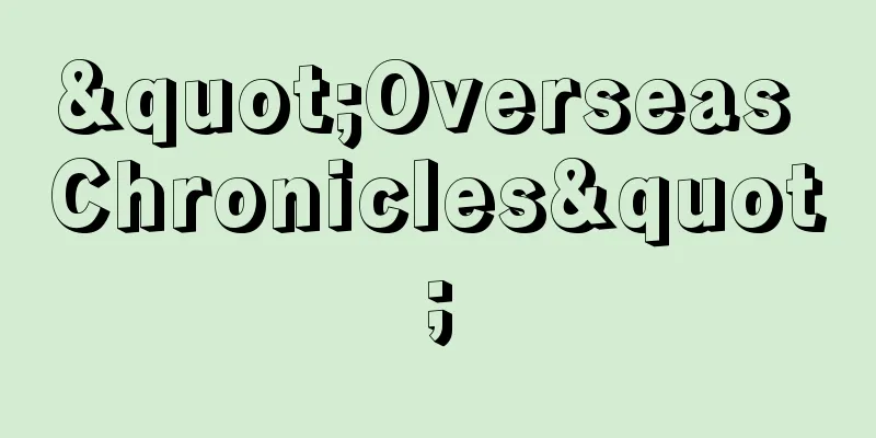 "Overseas Chronicles"