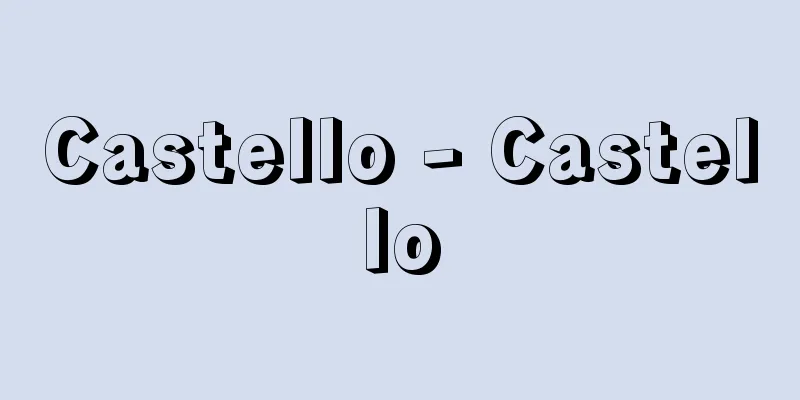 Castello - Castello