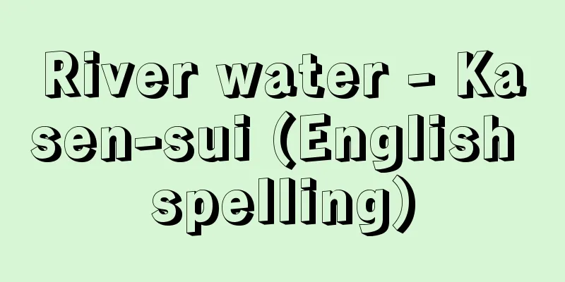 River water - Kasen-sui (English spelling)