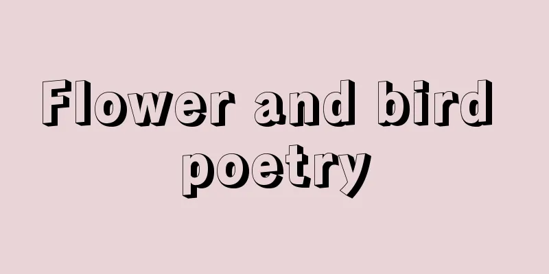 Flower and bird poetry