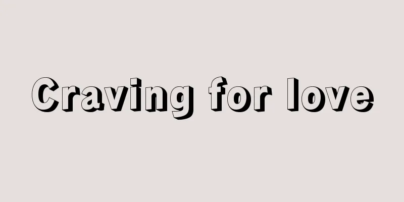 Craving for love