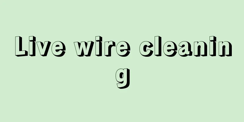 Live wire cleaning