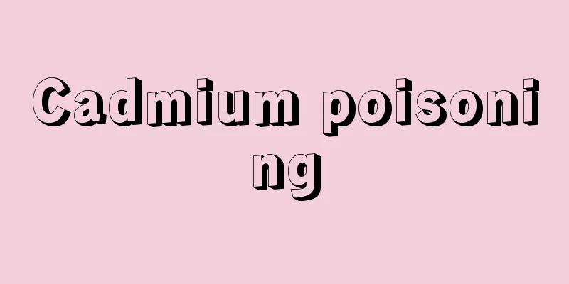 Cadmium poisoning
