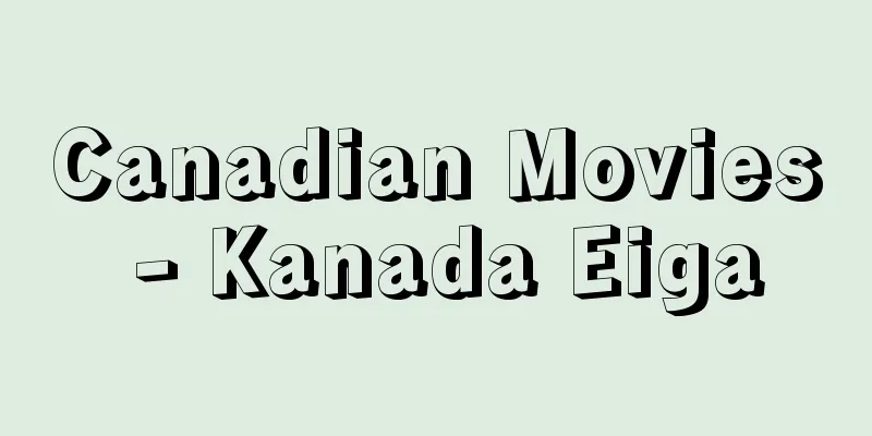 Canadian Movies - Kanada Eiga