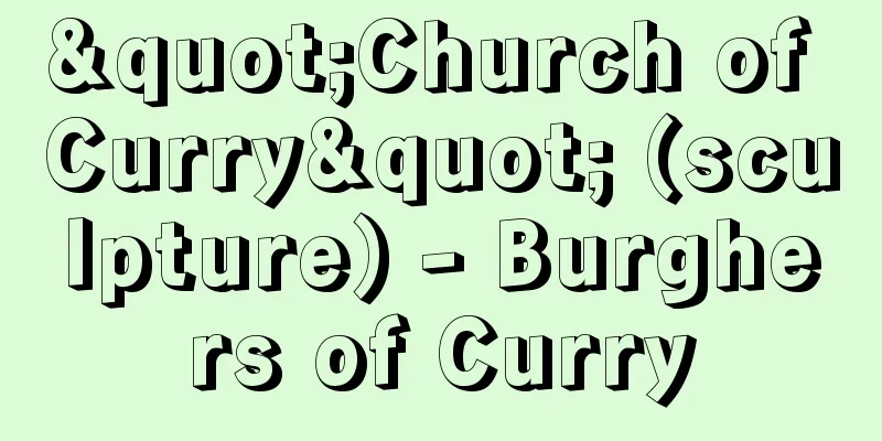 "Church of Curry" (sculpture) - Burghers of Curry