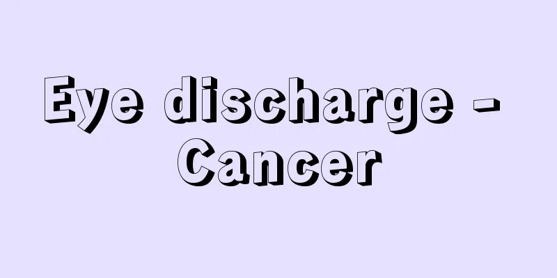 Eye discharge - Cancer