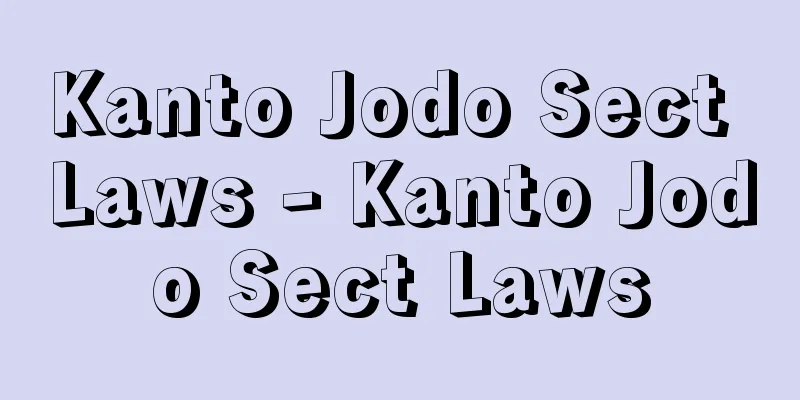 Kanto Jodo Sect Laws - Kanto Jodo Sect Laws