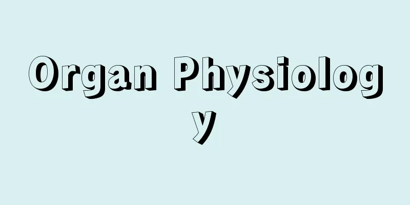Organ Physiology
