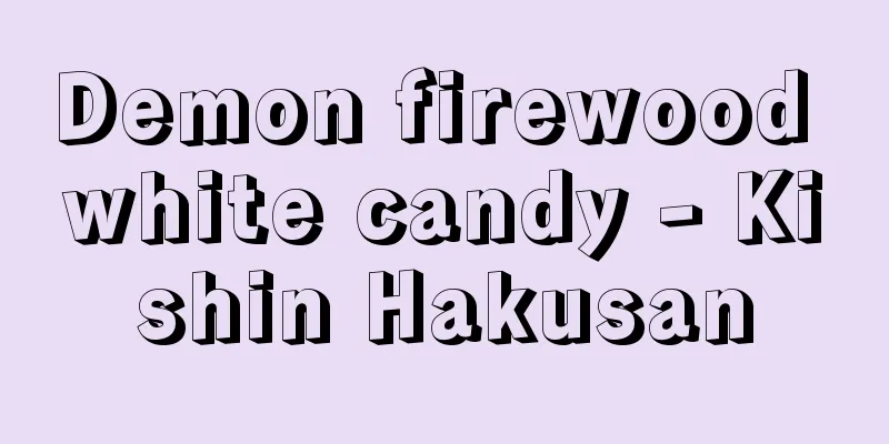 Demon firewood white candy - Kishin Hakusan
