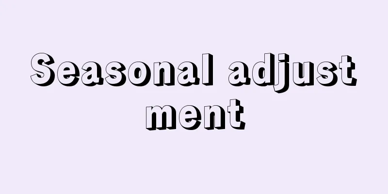 Seasonal adjustment