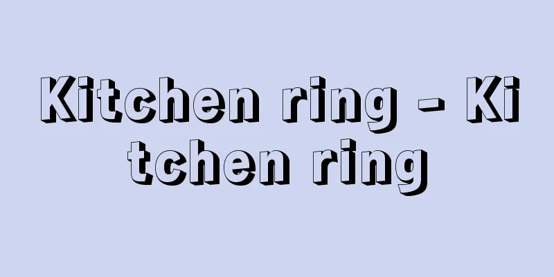 Kitchen ring - Kitchen ring