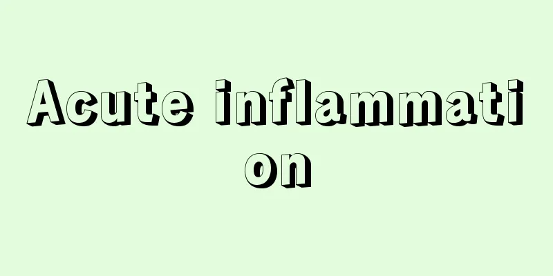 Acute inflammation