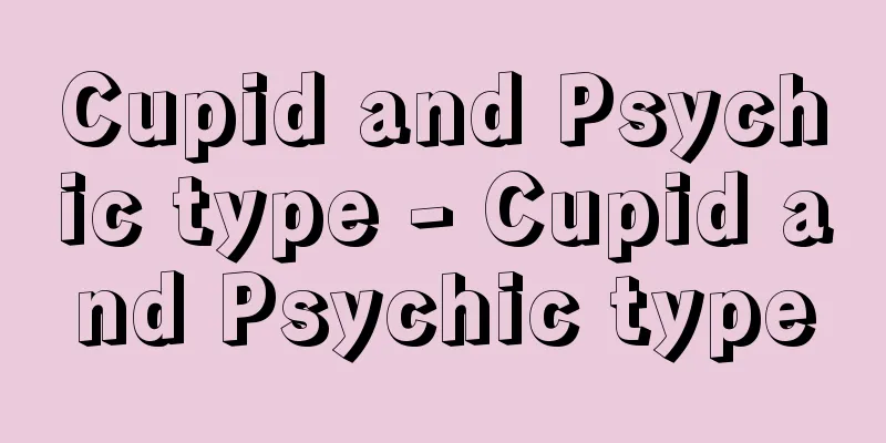 Cupid and Psychic type - Cupid and Psychic type