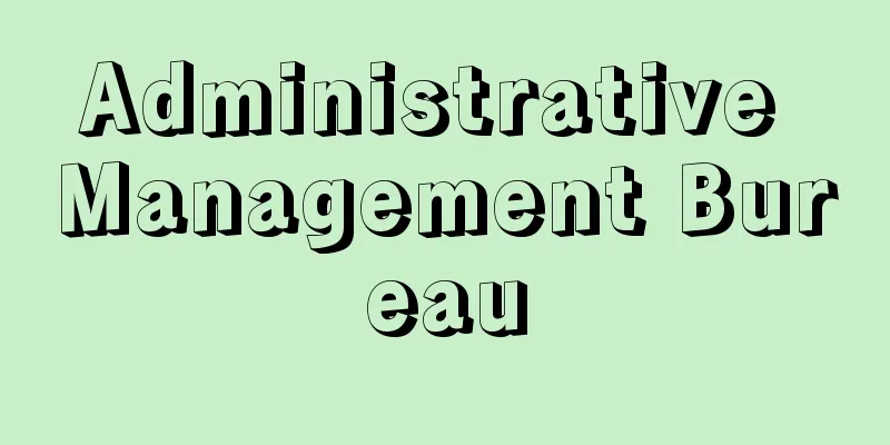 Administrative Management Bureau