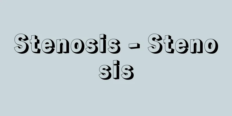 Stenosis - Stenosis