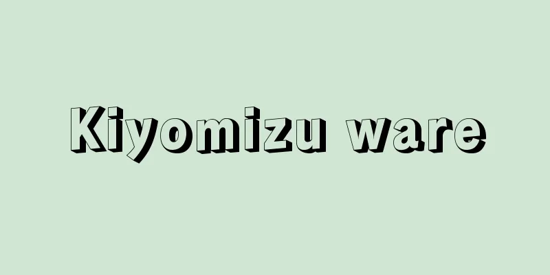 Kiyomizu ware