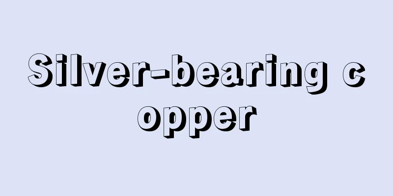 Silver-bearing copper